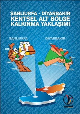 Şanlıurfa - Diyarbakır Urban Subregion Development Approach