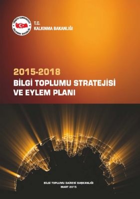 Bilgi Toplumu Stratejisi ve Eylem Planı (2015-2018)